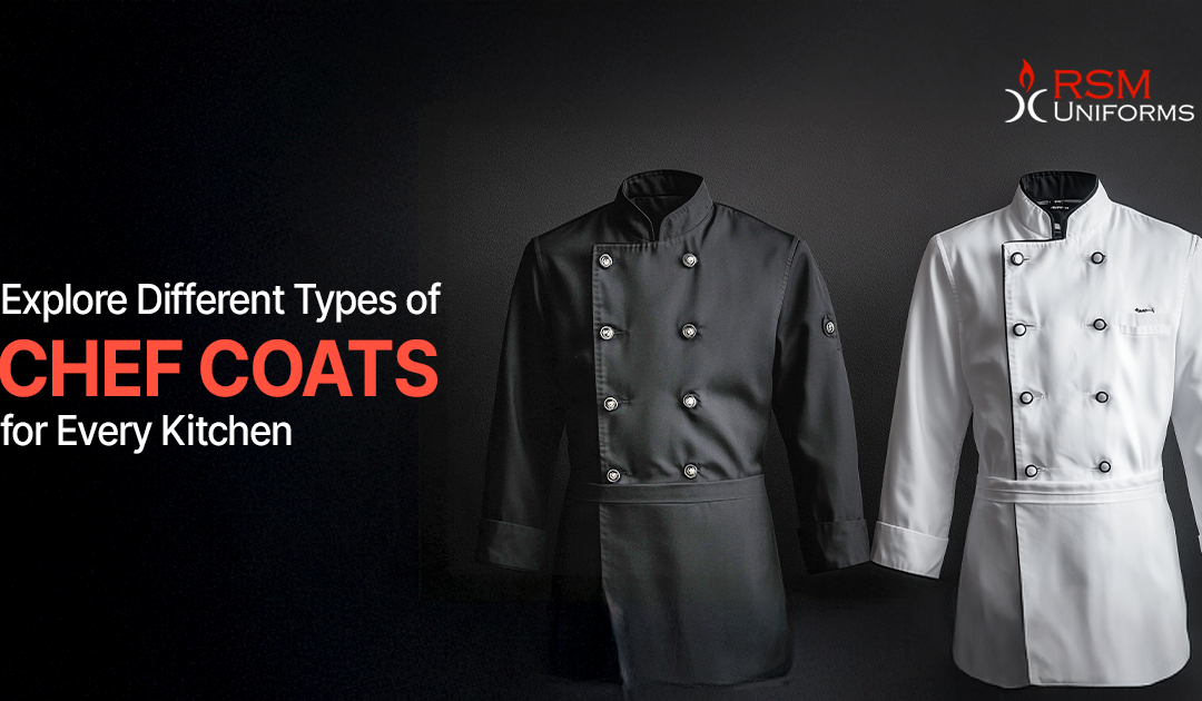 8 Different Types of Chef Coats for Every Kitchen